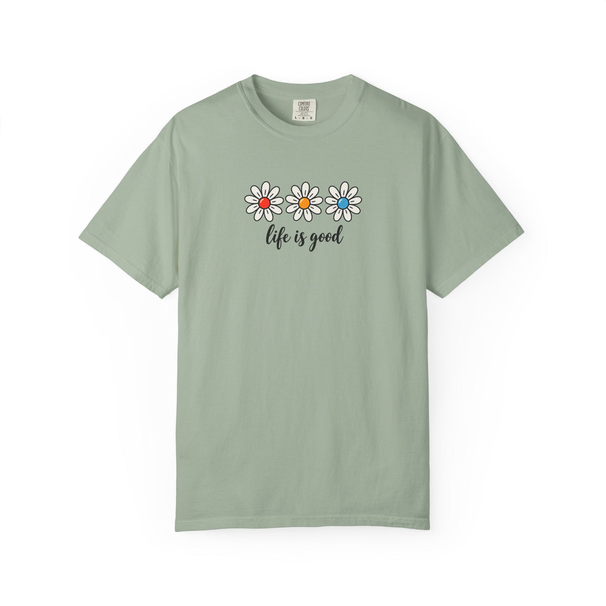 Daisy Life Is Good Women's Garment-Dyed T-Shirt | Relaxed Unisex Cotton Tee