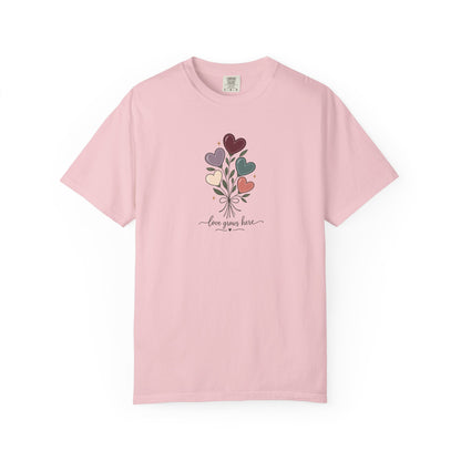Love Grows Here Women's Garment-Dyed T-Shirt | Relaxed Unisex Cotton Tee