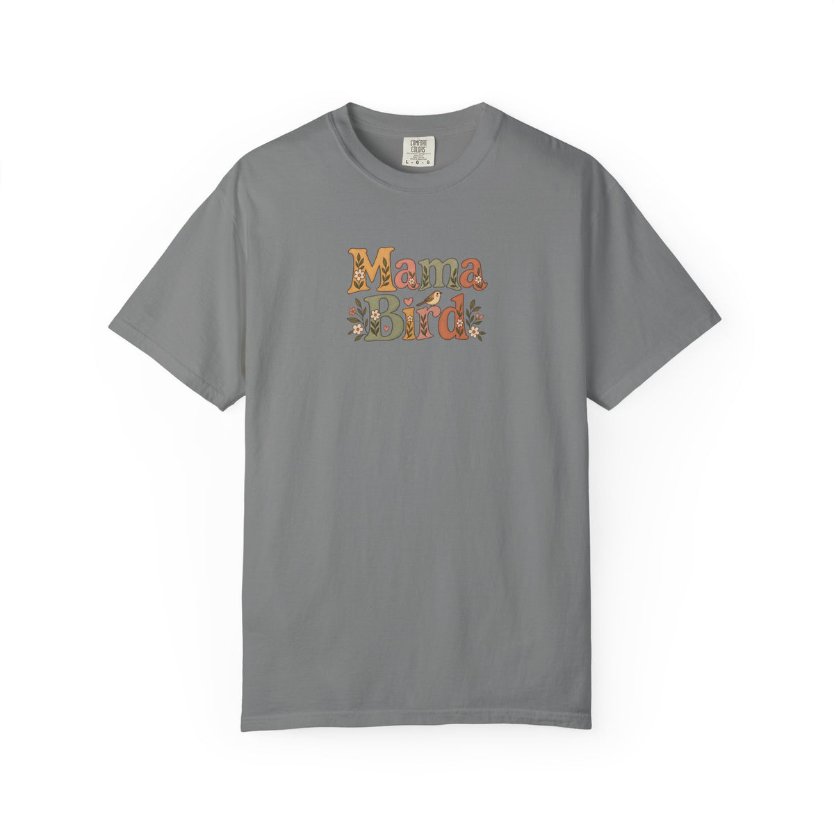 Mama Bird Women's Garment-Dyed T-Shirt | Relaxed Unisex Cotton Tee