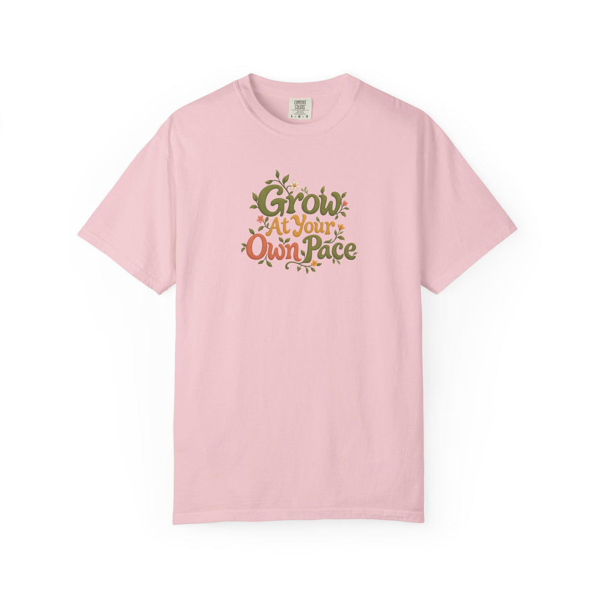 Grow At Your Own Pace Women's Garment-Dyed T-Shirt | Relaxed Unisex Cotton Tee