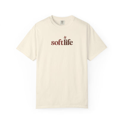 Soft Life Flower Women's Garment-Dyed T-Shirt | Relaxed Unisex Cotton Tee