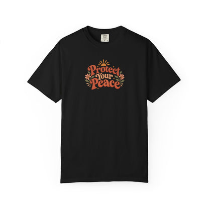 Protect Your Peace Women's Garment-Dyed T-Shirt | Relaxed Unisex Cotton Tee