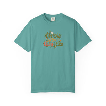 Grow At Your Own Pace Women's Garment-Dyed T-Shirt | Relaxed Unisex Cotton Tee