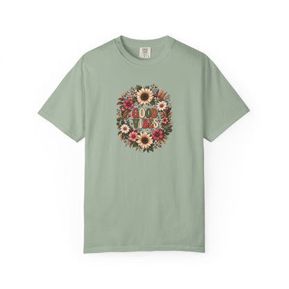 Floral Good Vibes Women's Garment-Dyed T-Shirt | Relaxed Unisex Cotton Tee