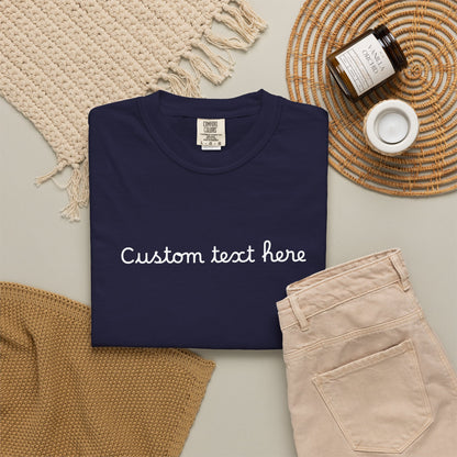Personalized Custom Text Unisex Garment-Dyed T-Shirt