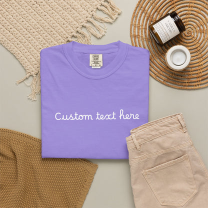 Personalized Custom Text Unisex Garment-Dyed T-Shirt