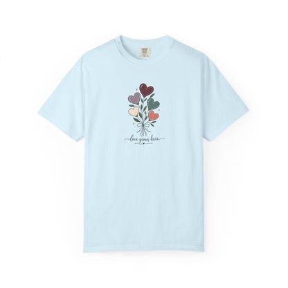 Love Grows Here Women's Garment-Dyed T-Shirt | Relaxed Unisex Cotton Tee