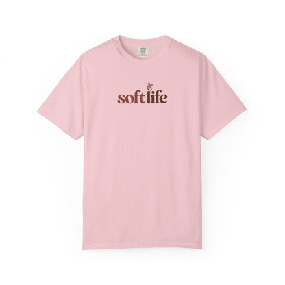 Soft Life Flower Women's Garment-Dyed T-Shirt | Relaxed Unisex Cotton Tee