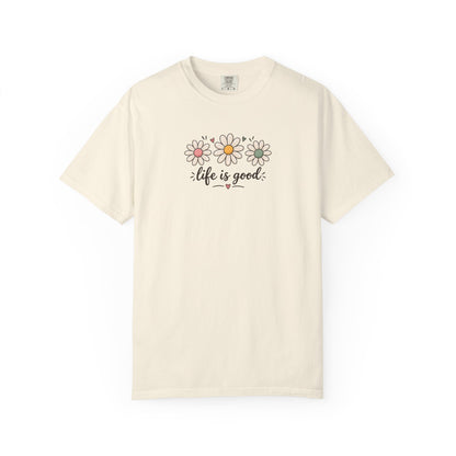 Life Is Good Three Daisies Women's Garment-Dyed T-Shirt | Relaxed Unisex Cotton Tee