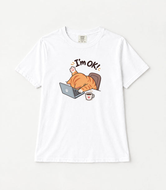 I'm OK Cat at Laptop Women's Garment-Dyed T-Shirt | Relaxed Unisex Cotton Tee
