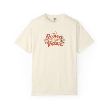 Protect Your Peace Women's Garment-Dyed T-Shirt | Relaxed Unisex Cotton Tee