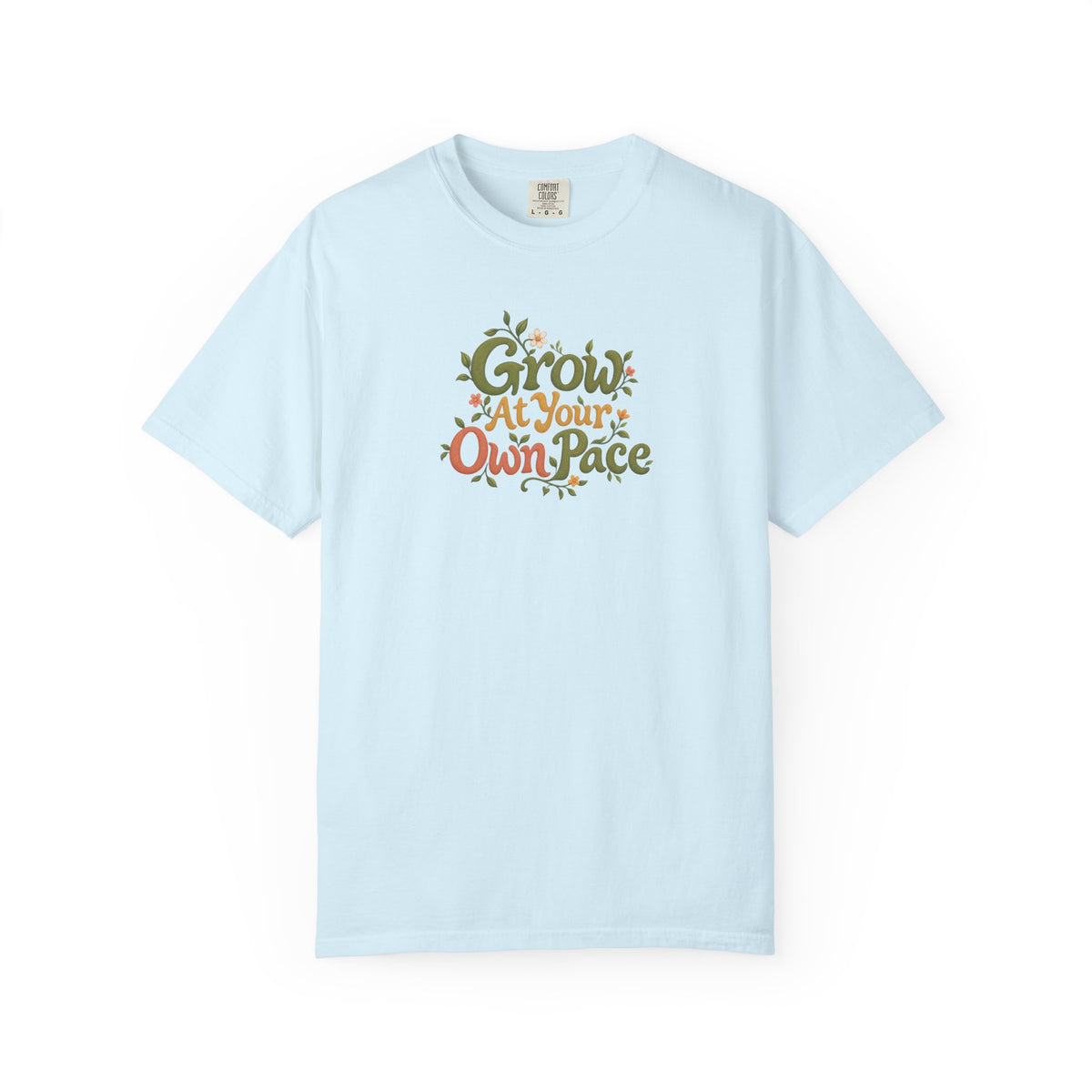 Grow At Your Own Pace Women's Garment-Dyed T-Shirt | Relaxed Unisex Cotton Tee