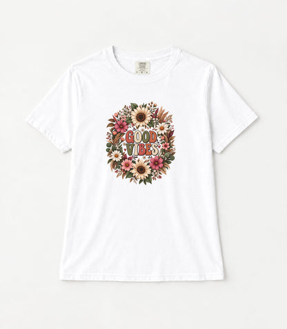 Floral Good Vibes Women's Garment-Dyed T-Shirt | Relaxed Unisex Cotton Tee