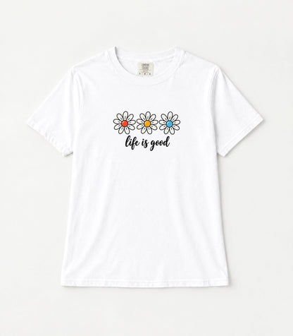 Daisy Life Is Good Women's Garment-Dyed T-Shirt | Relaxed Unisex Cotton Tee