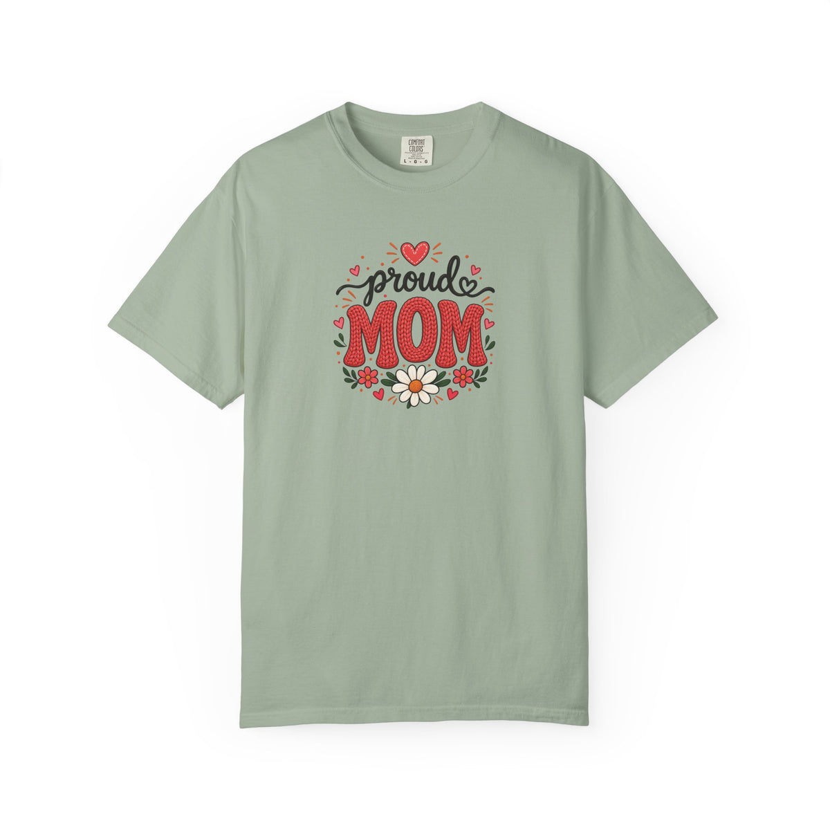 Proud Mom Women's Garment-Dyed T-Shirt | Relaxed Unisex Cotton Tee