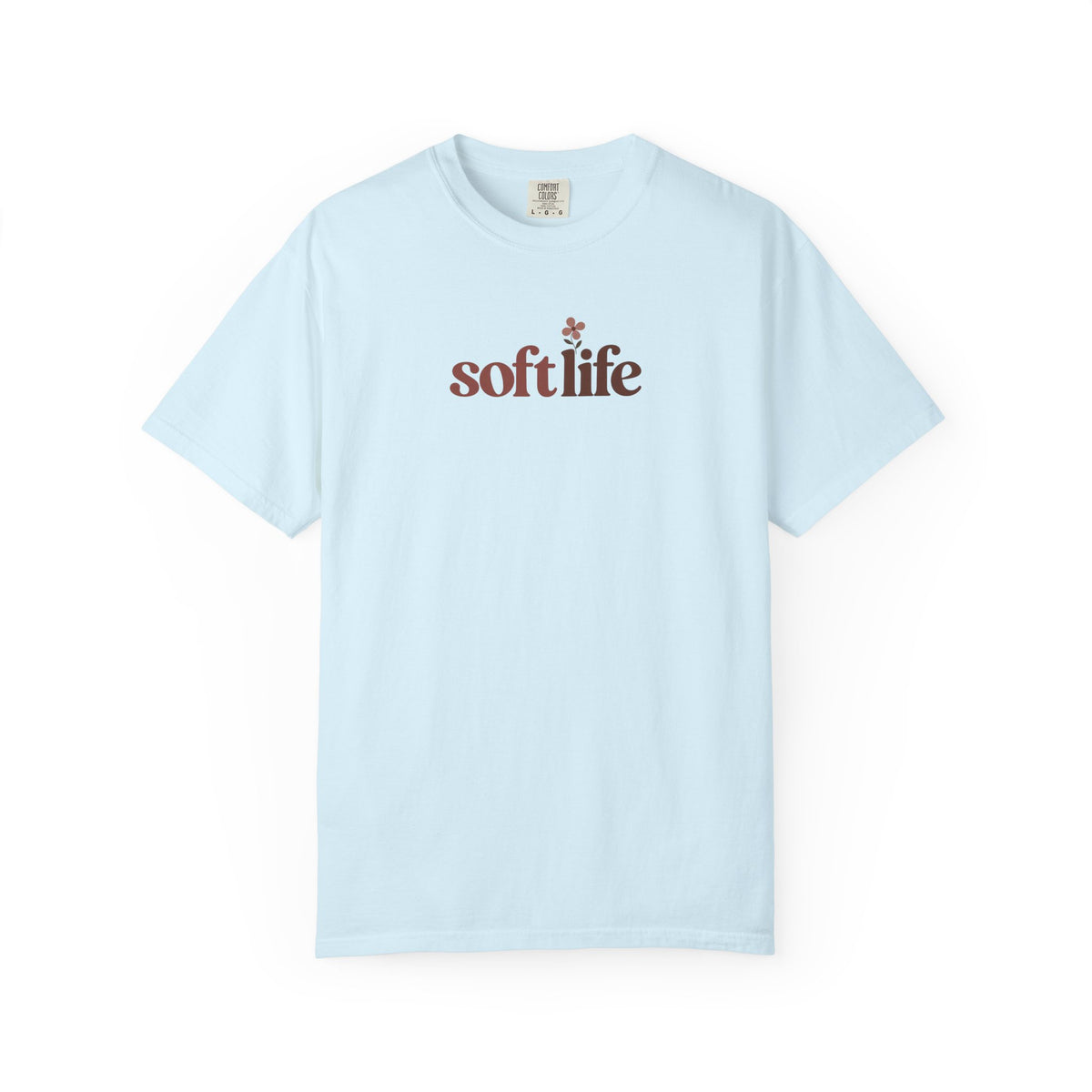 Soft Life Flower Women's Garment-Dyed T-Shirt | Relaxed Unisex Cotton Tee
