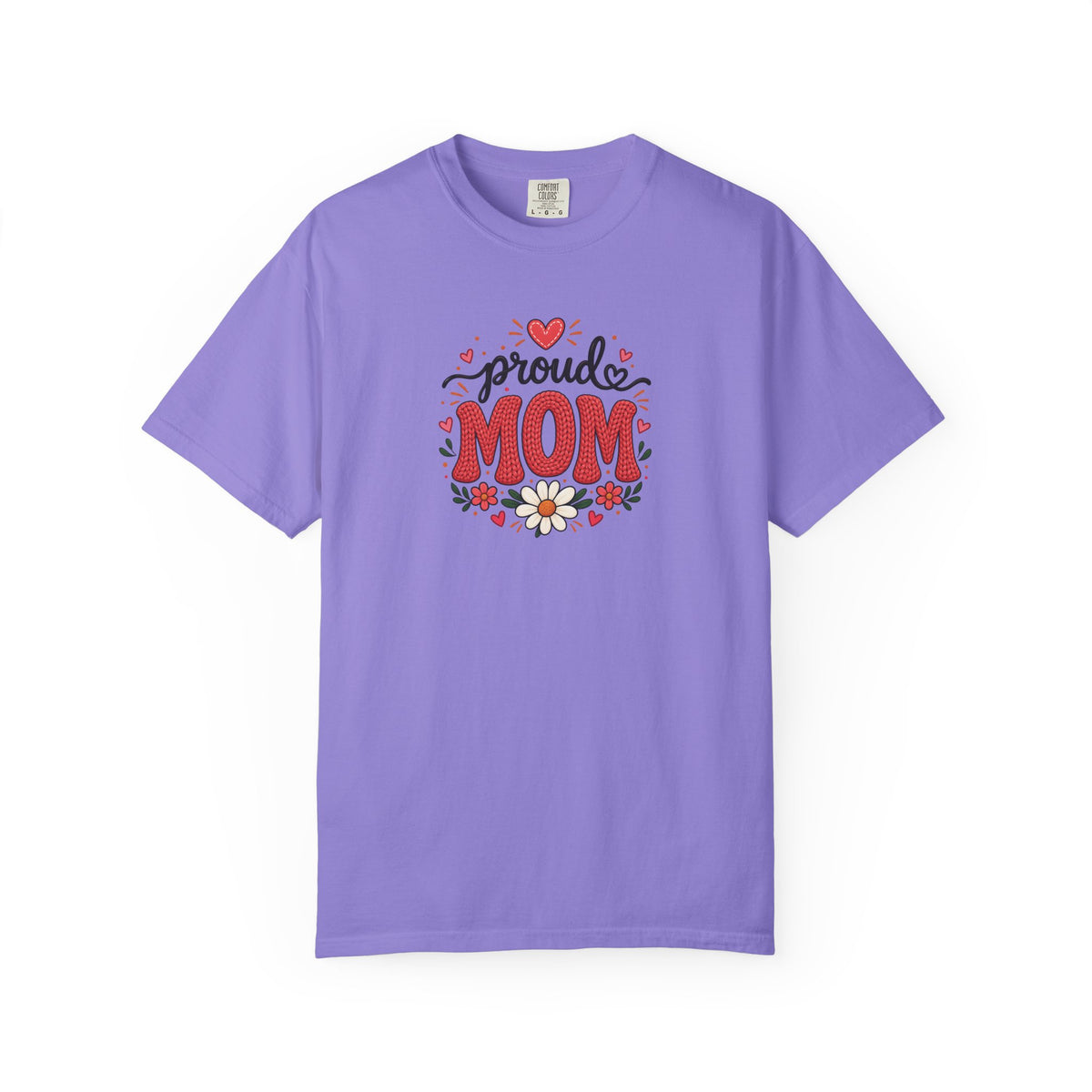Proud Mom Women's Garment-Dyed T-Shirt | Relaxed Unisex Cotton Tee