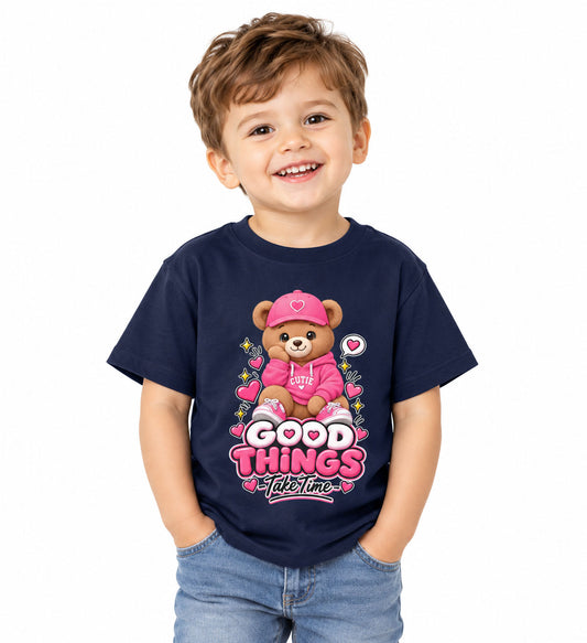 Good Things Take Time Teddy Bear Toddler T-Shirt